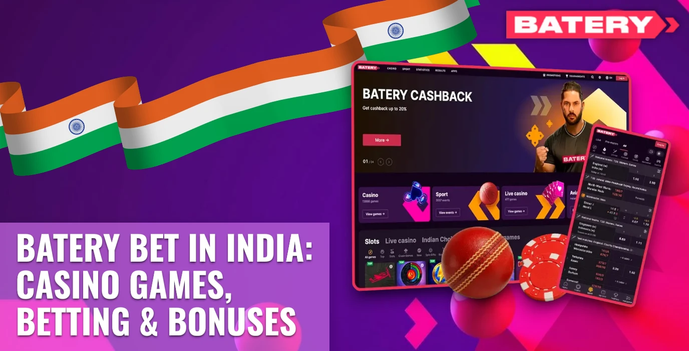 Batery Bet Casino & Sports Betting in India: Bonuses, Games & How to Play