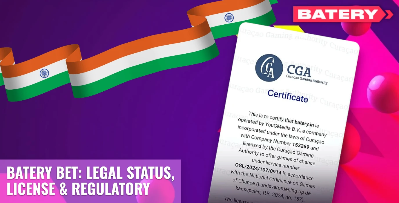 Licensing and legal regulations of Batery Bet in India